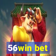 56win bet